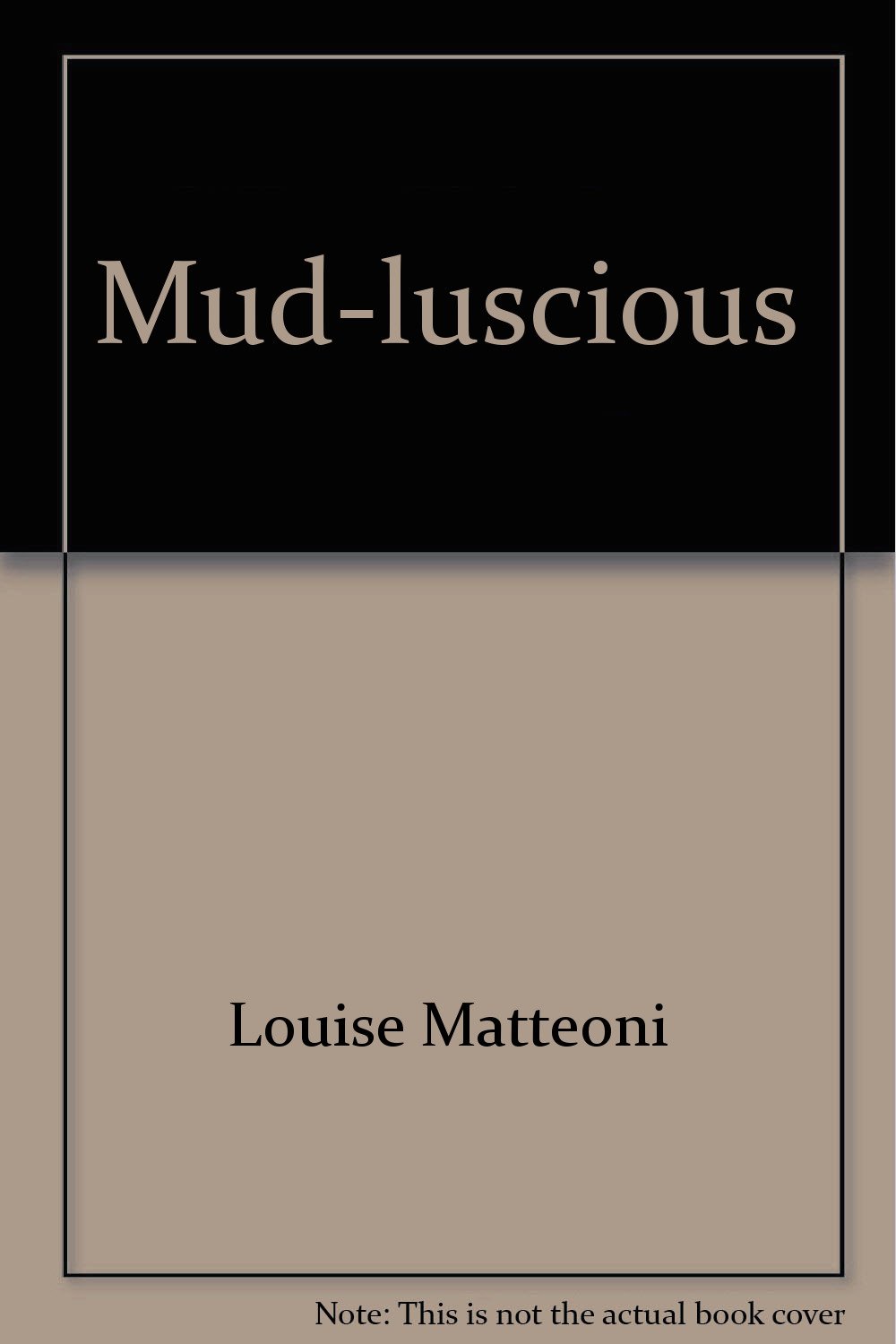 Mud Luscious Press